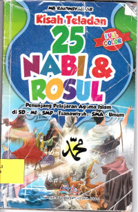 Kisah Teladan 25 Nabi & Rosul