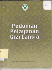 Pedoman pelayanan gizi lansia