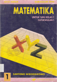 Matematika Untuk SMU Kelas 1 Caturwulan 1