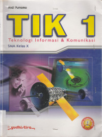Image of TIK 1 Teknologi Informasi & Komunikasi SMA Kelas X