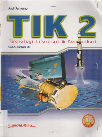Image of TIK 2 Teknologi Informasi & Komunikasi SMA Kelas XI