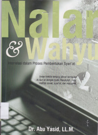 Image of Nalar & Wahyu ( Interrelasi dalam Proses Pembentukan Syari'at)