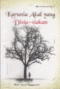 Karunia Akal yang Disia-siakan