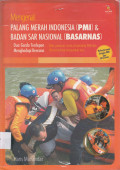 PALANG MERAH INDONESIA (PMI) & BADAN SAR NASIONAL (BASARNAS)