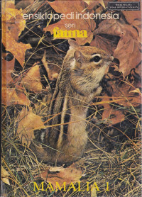 Ensiklopedi Indonesia Seri Fauna Mamalia 1