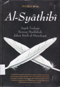 Al-Syathibi (Aspek Teologis Konsep Mashlahah dalam Kitab al-Muwafaqat)