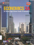 ECONOMICS 2A for Senior High School XI Semester 1