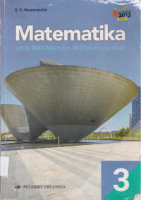 MATEMATIKA Jilid 3 untuk SMA kelas XII Kelompok Wajib