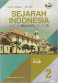 SEJARAH INDONESIA Jilid 2
untuk SMA/MA Kelas XI
Kelompok Wajib