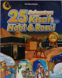 25 dahsyatnya kisah nabi & rasul