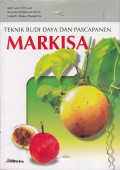 TEKNIK BUDI DAYA DAN PASCAPANEN MARKISA