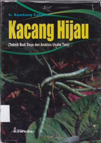 Image of KACANG HIJAU Teknik Budi Daya dan Analisis Usaha Tani