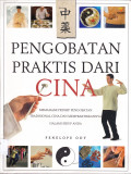 PENGOBATAN PRAKTIS DARI CINA